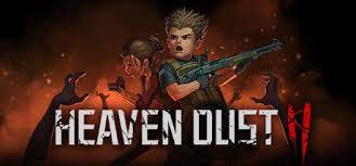 Heaven Dust 2 With Crack Free Download 2022 [Updated]