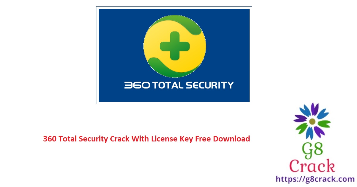 360-total-security-crack-with-license-key-free-download