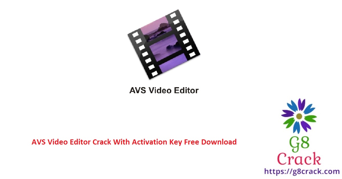 avs-video-editor-crack-with-activation-key-free-download