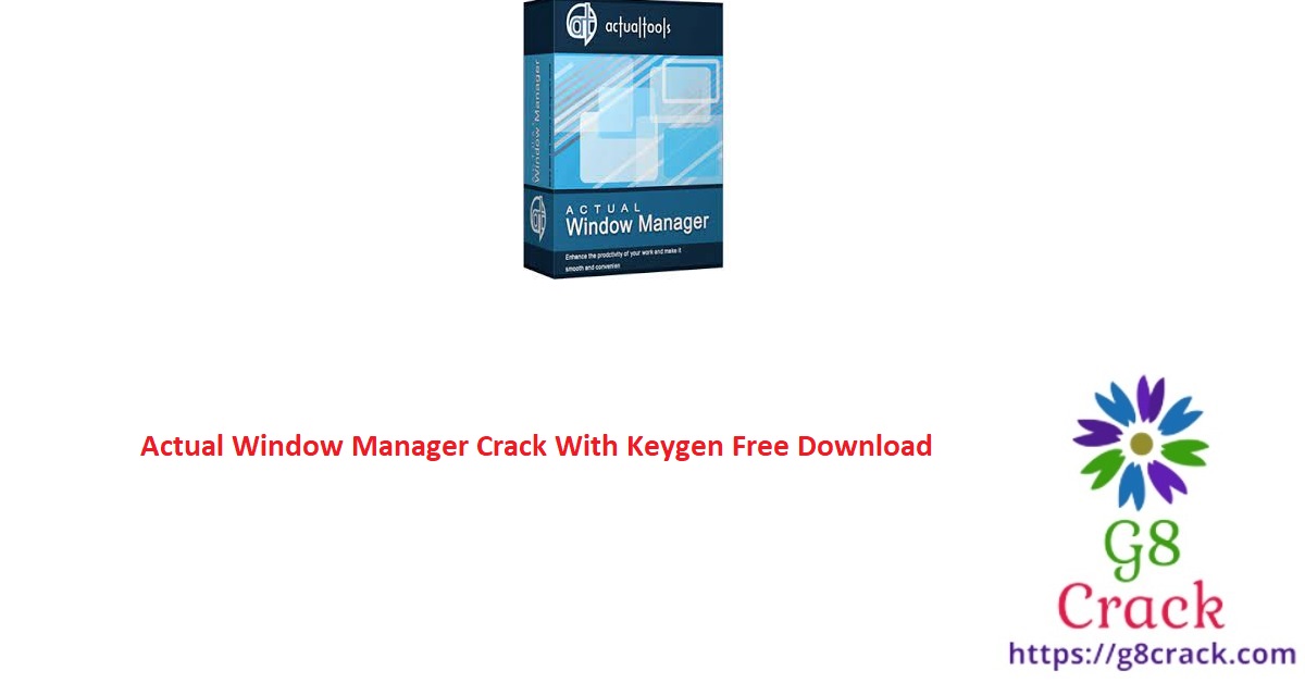 actual-window-manager-crack-with-keygen-free-download