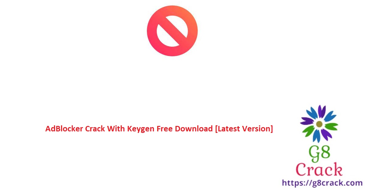 adblocker-crack-with-keygen-free-download-latest-version