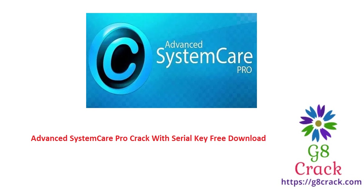 advanced-systemcare-pro-crack-with-serial-key-free-download