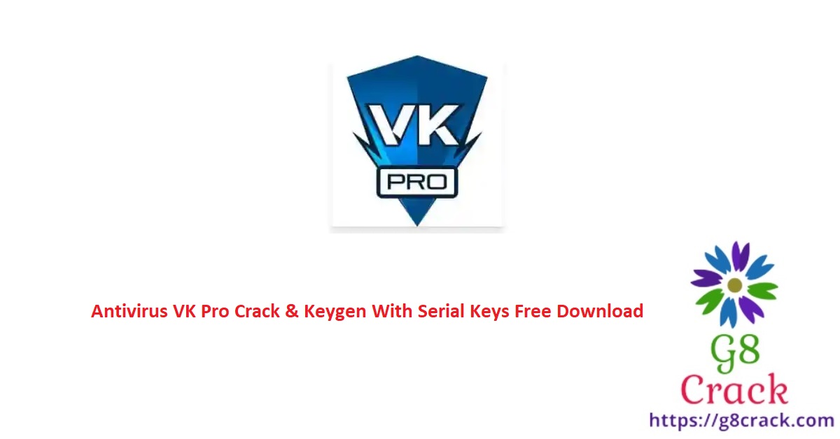antivirus-vk-pro-crack-keygen-with-serial-keys-free-download