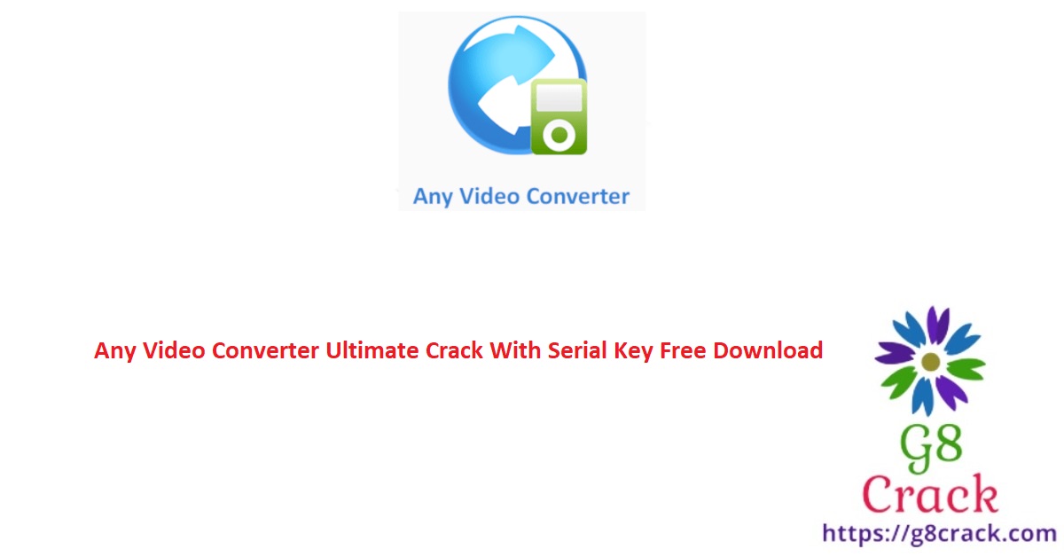 any-video-converter-ultimate-crack-with-serial-key-free-download