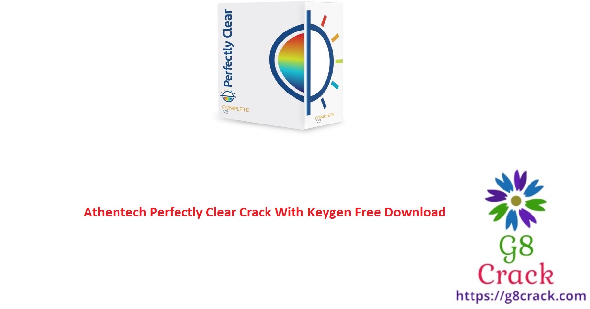 athentech-perfectly-clear-crack-with-keygen-free-download