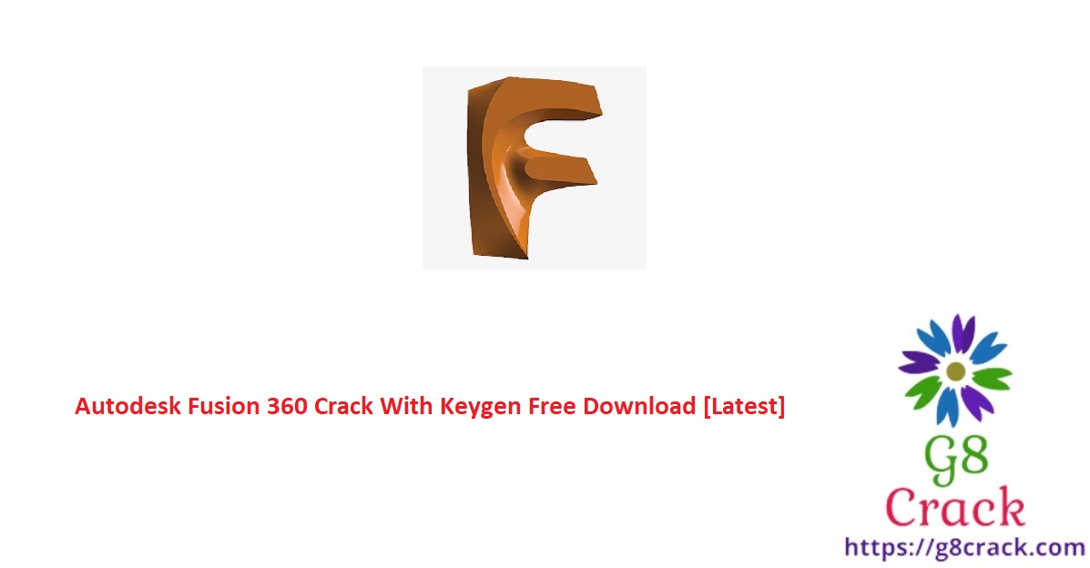 autodesk-fusion-360-crack-with-keygen-free-download-latest