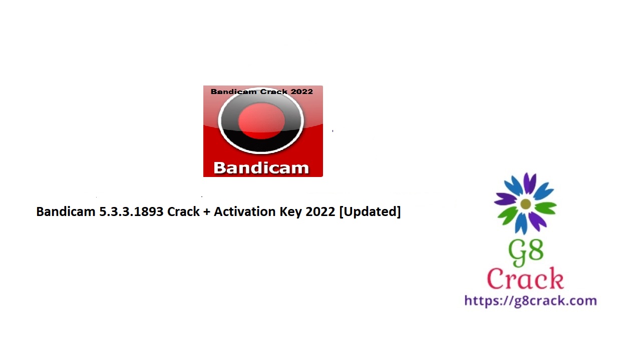 bandicam-5-3-3-1893-crack-activation-key-2022-updated