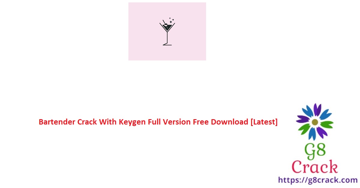 bartender-crack-with-keygen-full-version-free-download-latest