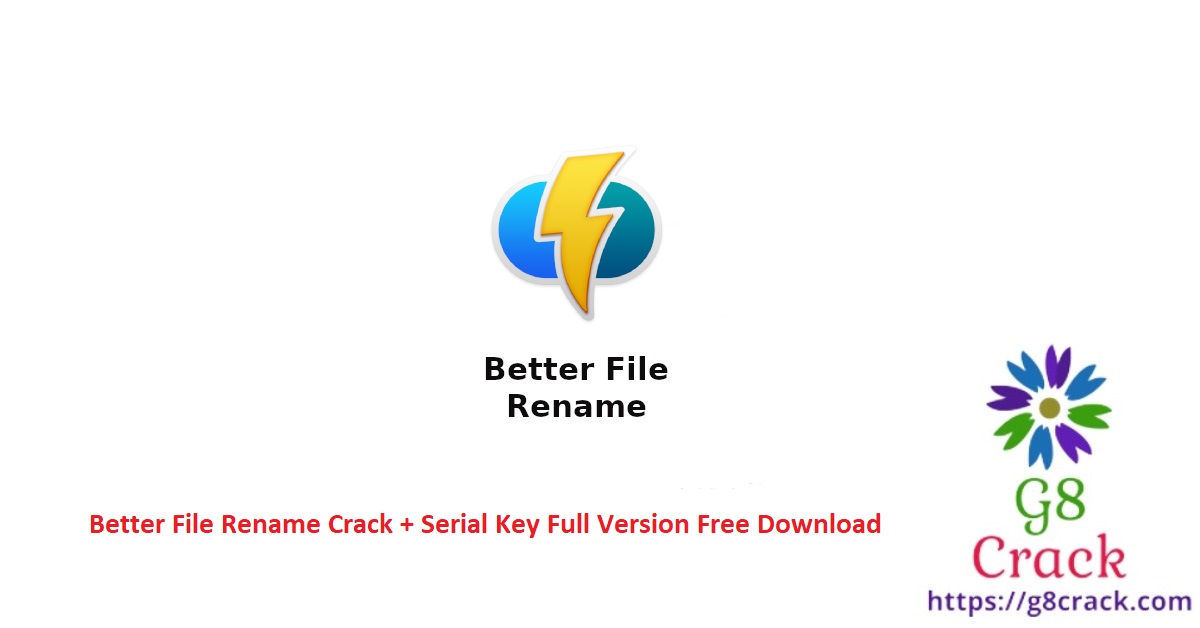 better-file-rename-crack-serial-key-full-version-free-download