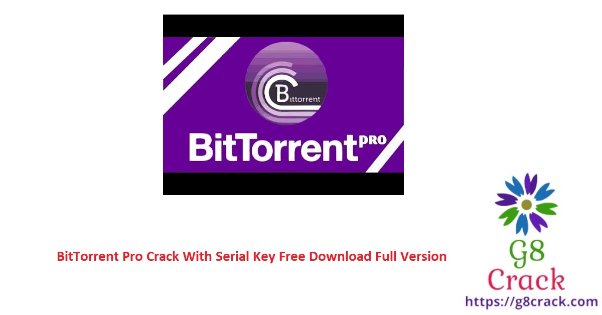 bittorrent-pro-crack-with-serial-key-free-download-full-version