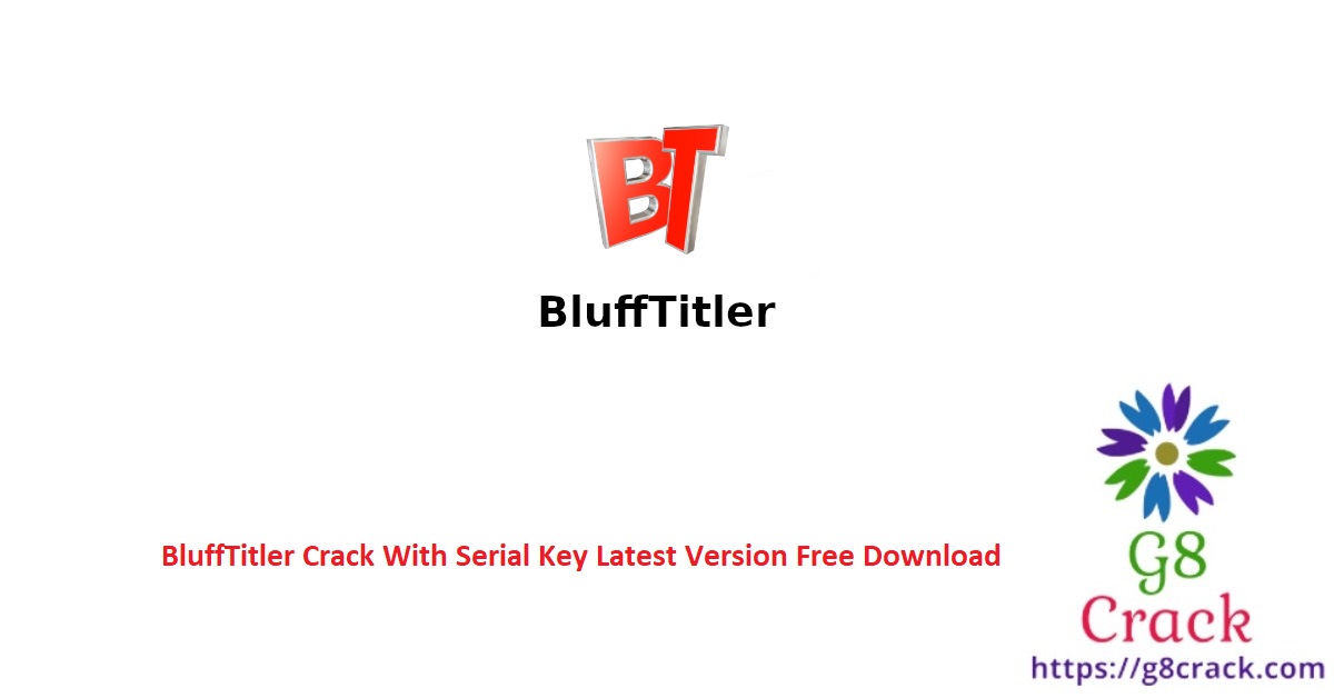 blufftitler-crack-with-serial-key-latest-version-free-download