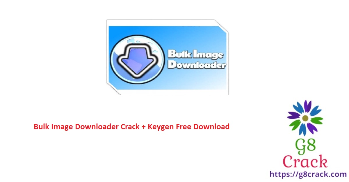 bulk-image-downloader-crack-keygen-free-download