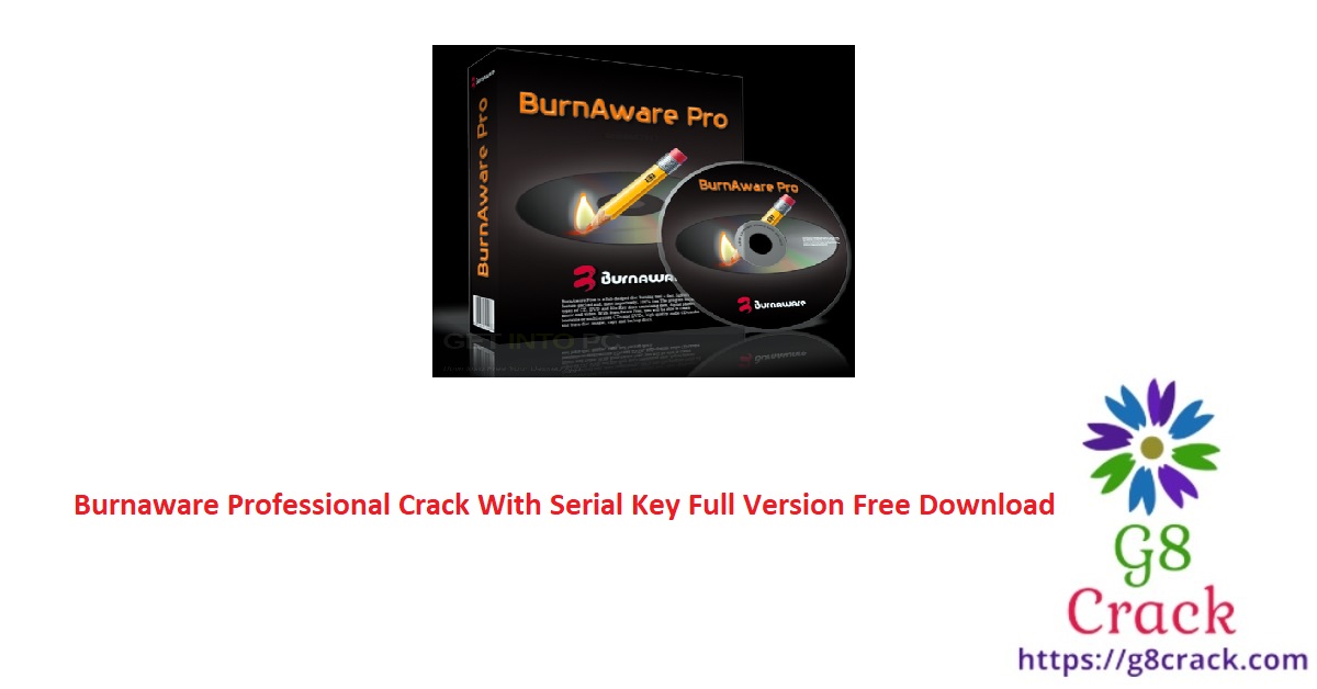 burnaware-professional-crack-with-serial-key-full-version-free-download