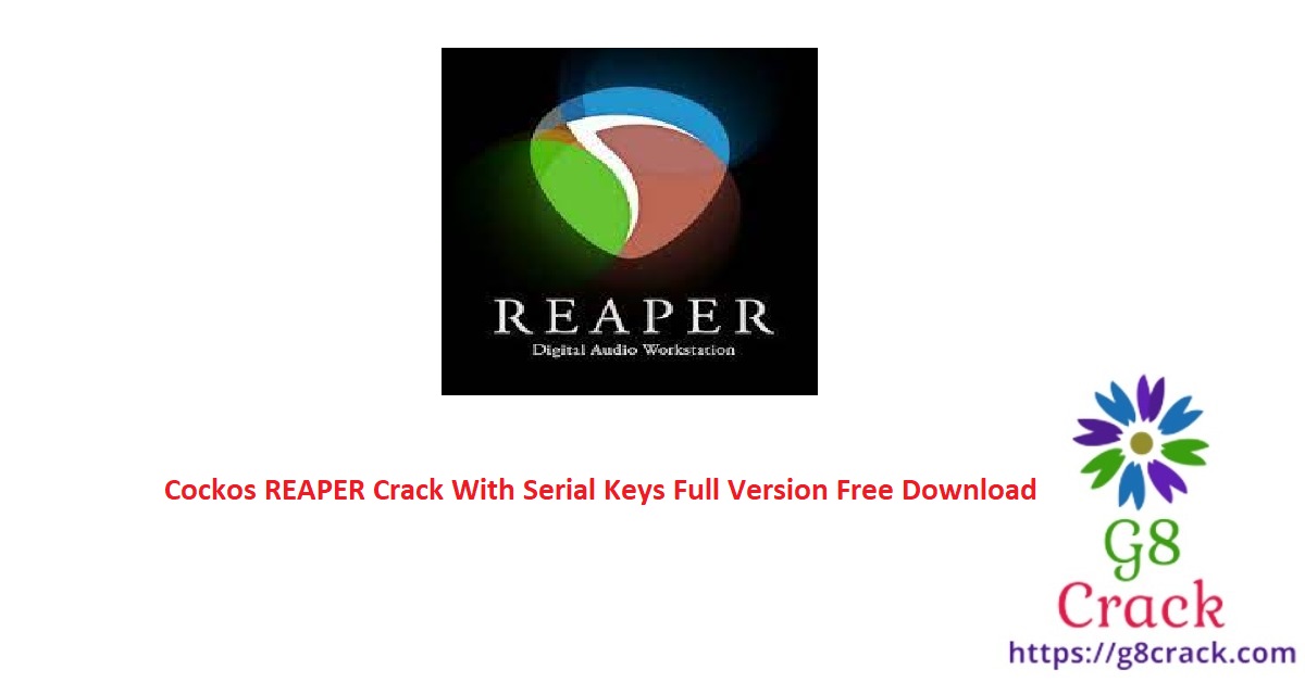 cockos-reaper-crack-with-serial-keys-full-version-free-download