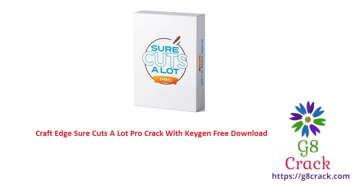 craft-edge-sure-cuts-a-lot-pro-crack-with-keygen-free-download