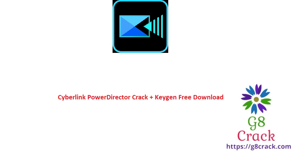 cyberlink-powerdirector-crack-keygen-free-download