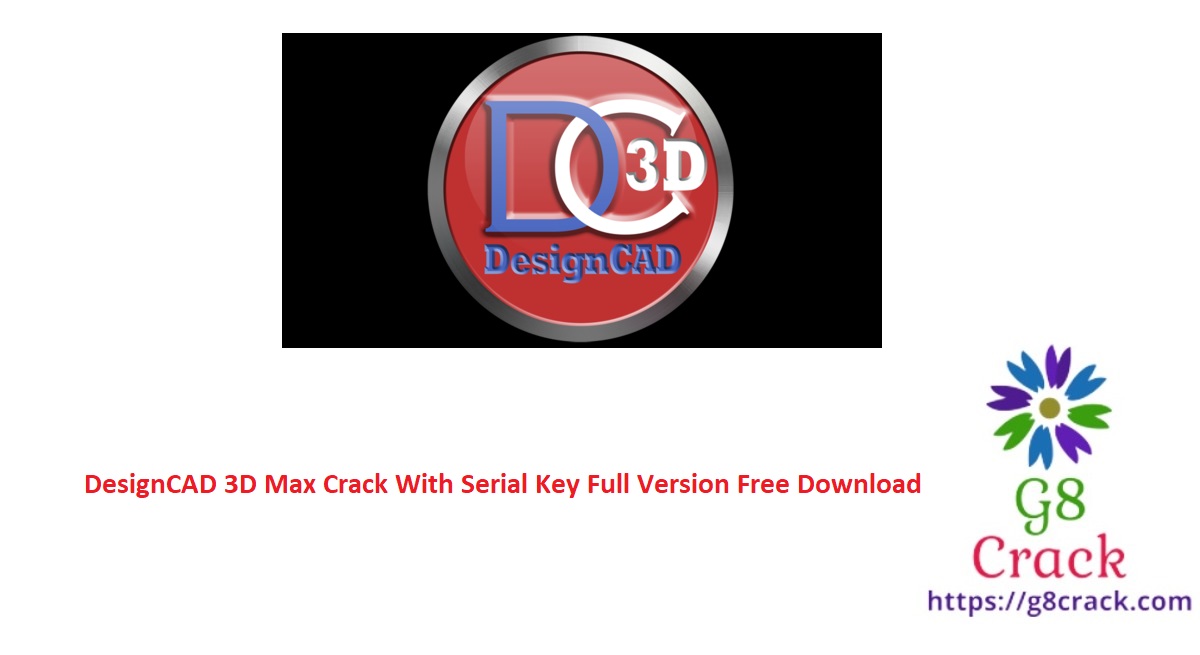 designcad-3d-max-crack-with-serial-key-full-version-free-download