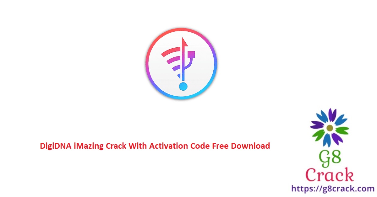 digidna-imazing-crack-with-activation-code-free-download