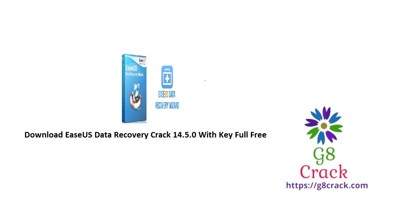 download-easeus-data-recovery-crack-14-5-0-with-serial-key-full-2022-free