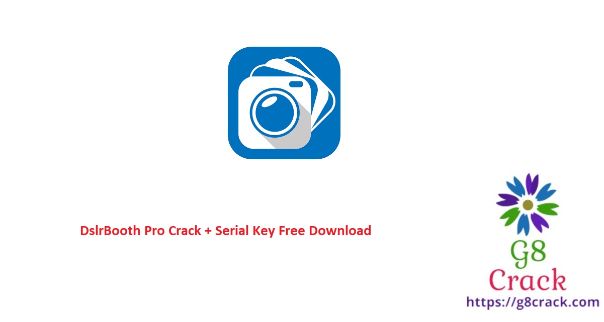 dslrbooth-pro-crack-serial-key-free-download