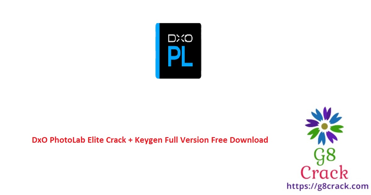 dxo-photolab-elite-crack-keygen-full-version-free-download