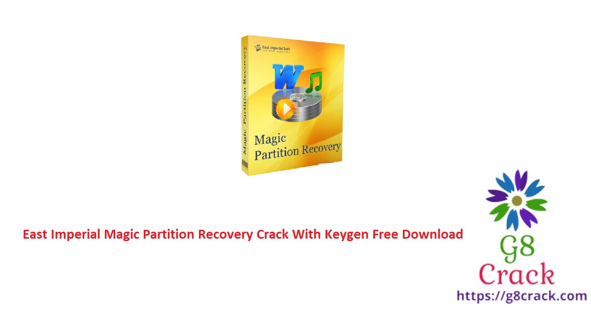 east-imperial-magic-partition-recovery-crack-with-keygen-free-download