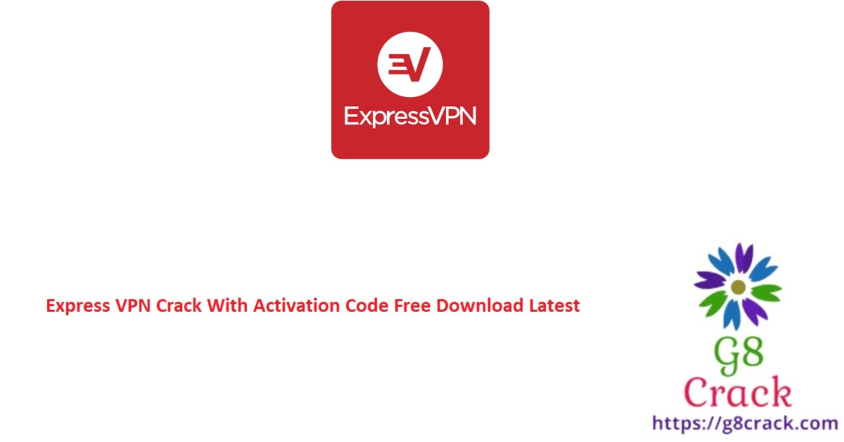 express-vpn-crack-with-activation-code-free-download-latest