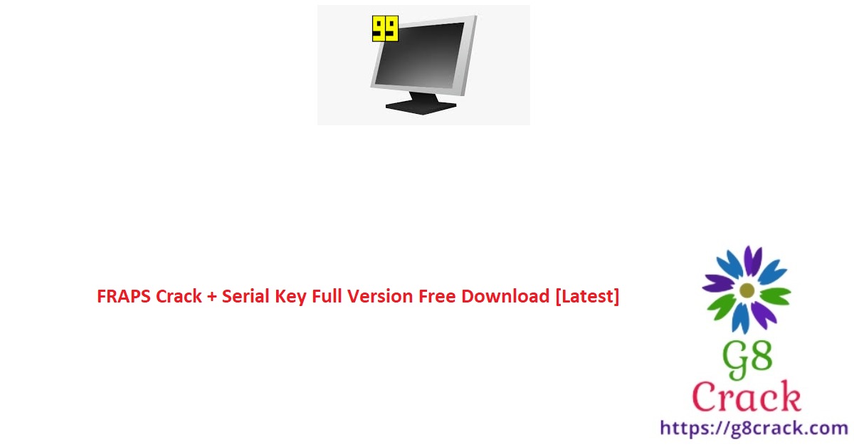 fraps-crack-serial-key-full-version-free-download-latest