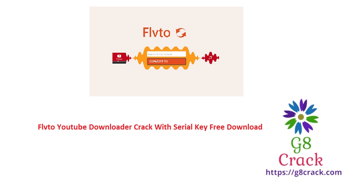 flvto-youtube-downloader-crack-serial-key-free-download