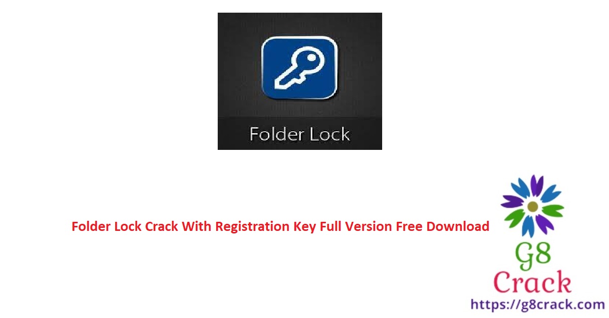 folder-lock-7-9-0-crack-with-registration-key-full-version-free-download