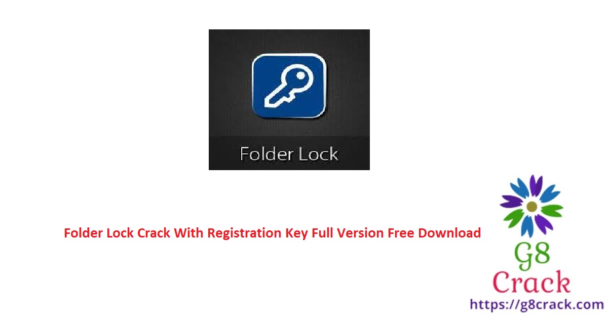 folder-lock-crack-with-registration-key-full-version-free-download