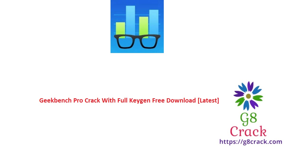 geekbench-pro-crack-with-full-keygen-free-download-latest