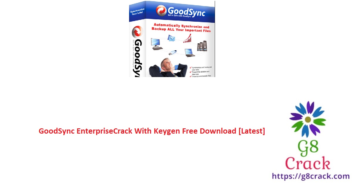 goodsync-enterprise-crack-with-keygen-free-download-latest-version