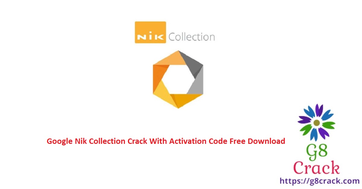 google-nik-collection-crack-with-activation-code-free-download