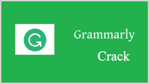 Grammarly crack Download Free With Premim Key