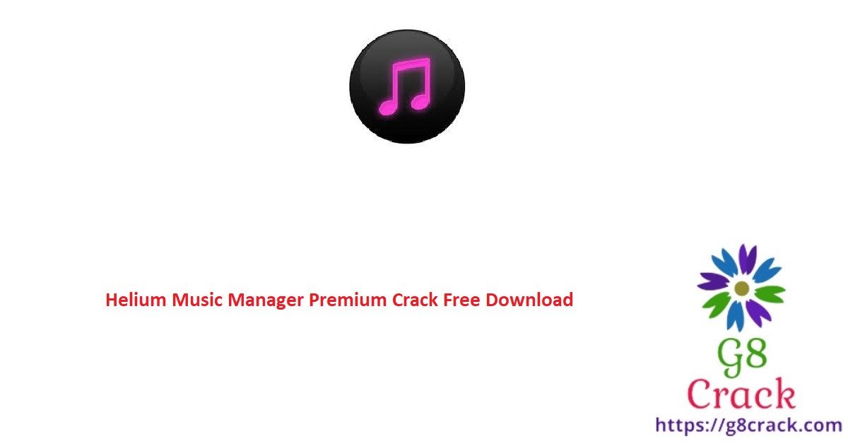 helium-music-manager-premium-crack-free-download