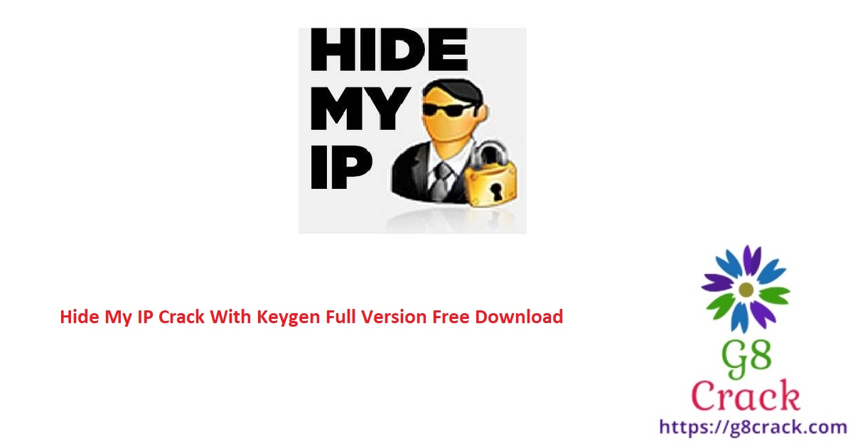 hide-my-ip-crack-with-keygen-full-version-free-download