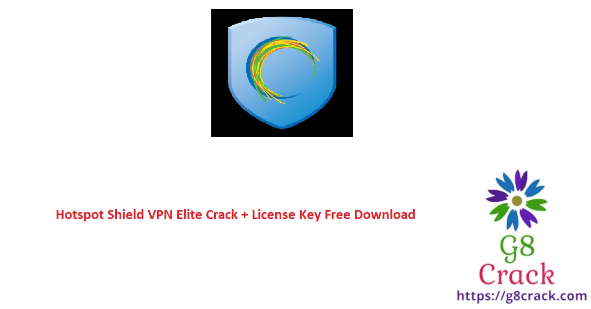 hotspot-shield-vpn-elite-crack-license-key-free-download