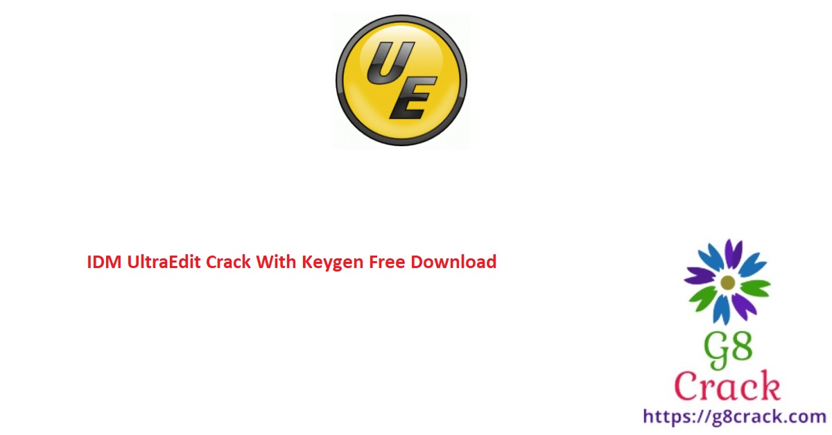 idm-ultraedit-crack-with-keygen-free-download