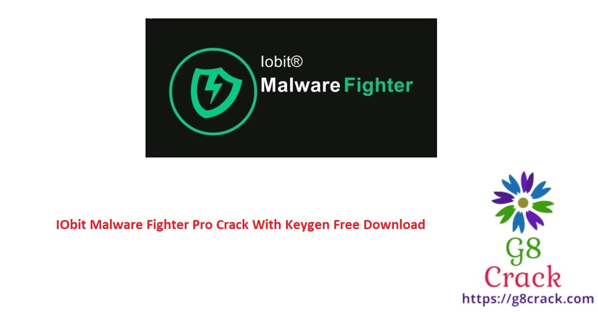 iobit-malware-fighter-pro-crack-with-keygen-free-download