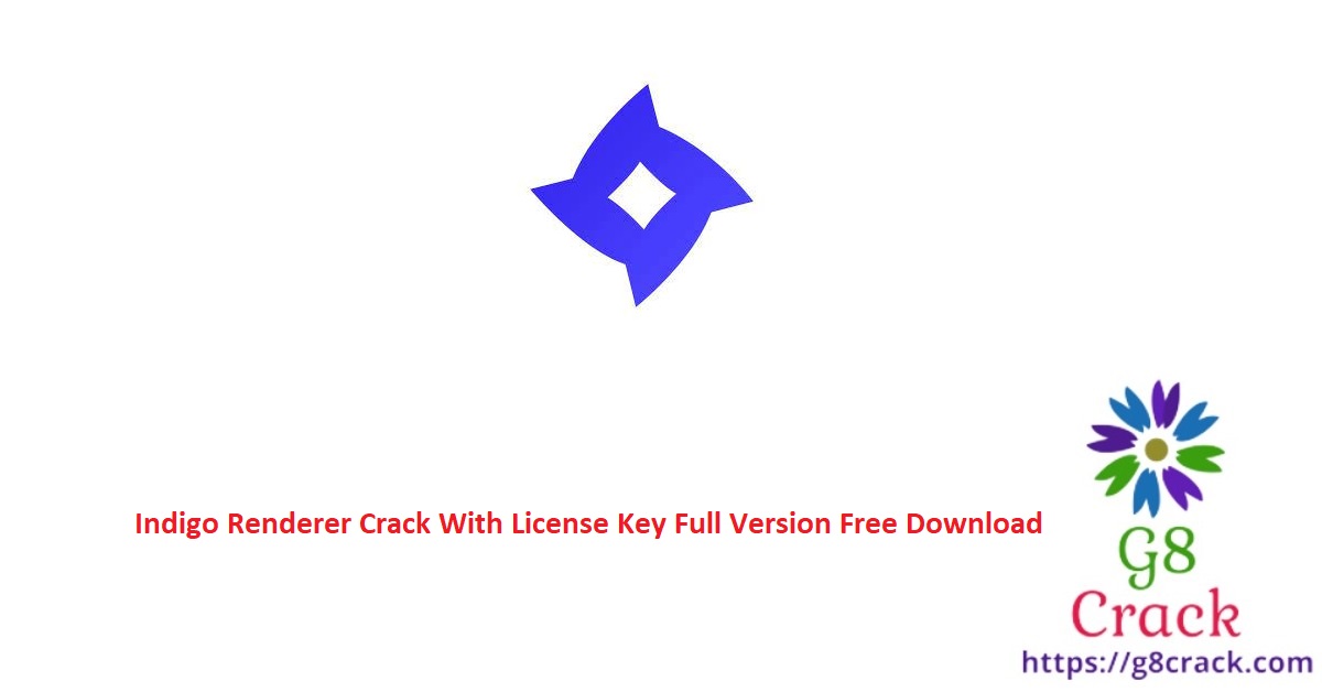 indigo-renderer-crack-with-license-key-full-version-free-download
