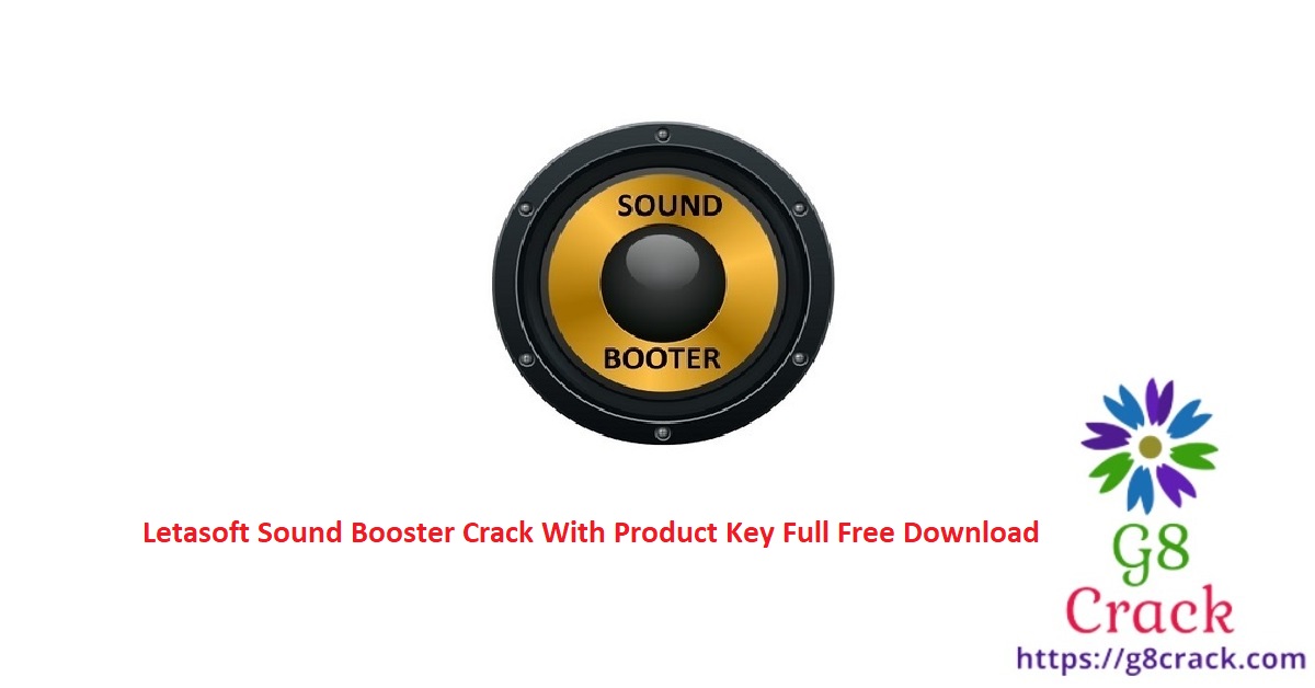 letasoft-sound-booster-crack-with-product-key-full-free-download
