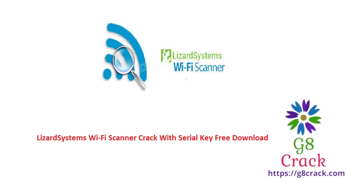 lizardsystems-wi-fi-scanner-crack-with-serial-key-free-download
