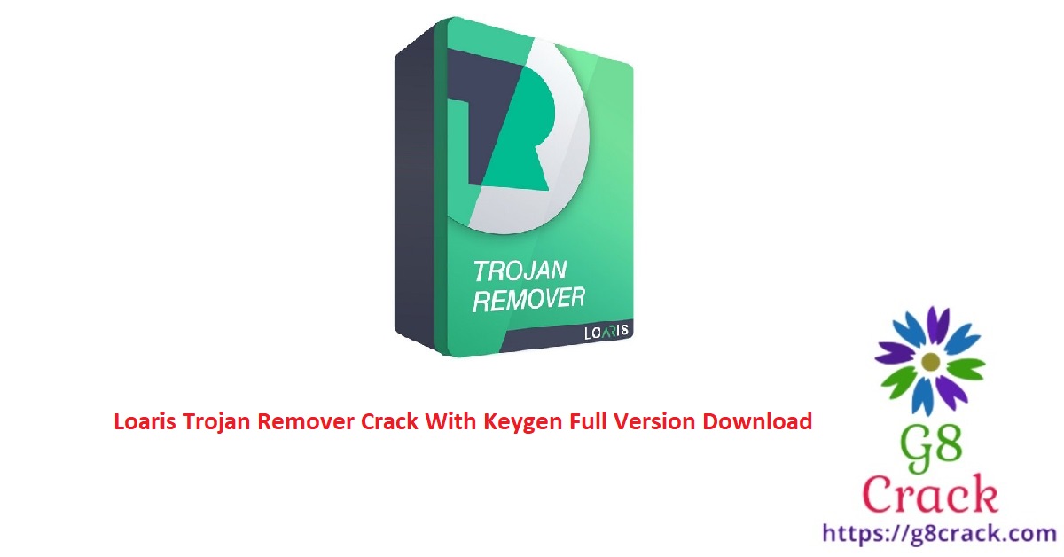 loaris-trojan-remover-crack-with-keygen-full-version-download