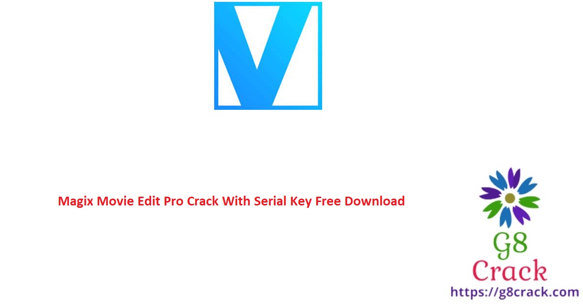 magix-movie-edit-pro-crack-with-serial-key-free-download
