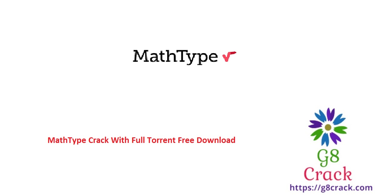 mathtype-crack-with-full-torrent-free-download