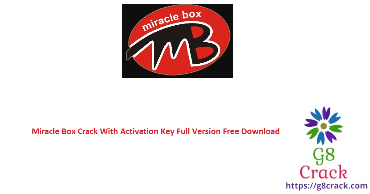 miracle-box-crack-with-activation-key-full-version-free-download