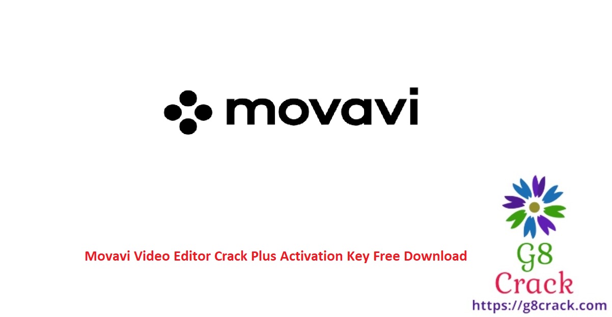 movavi-video-editor-crack-plus-activation-key-free-download