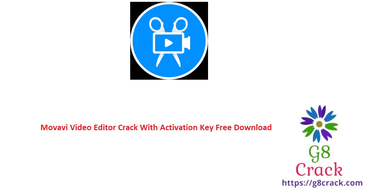 movavi-video-editor-crack-with-activation-key-free-download