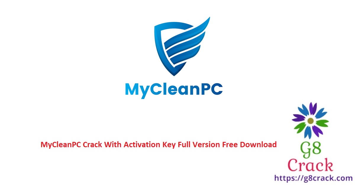 mycleanpc-crack-with-activation-key-full-version-free-download